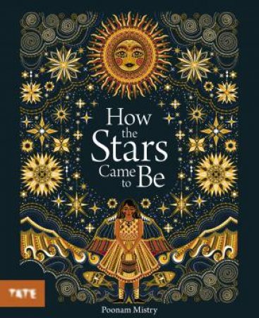 How The Stars Came To Be by Poonam Mistry