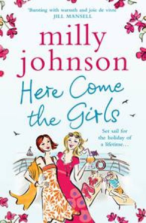 Here Come the Girls by Milly Johnson