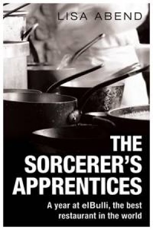 The Sorcerer's Apprentices by Lisa Abend