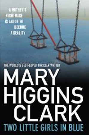 Two Little Girls In Blue by Mary Higgins Clark