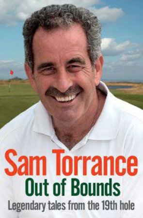 Out of Bounds by Sam Torrance