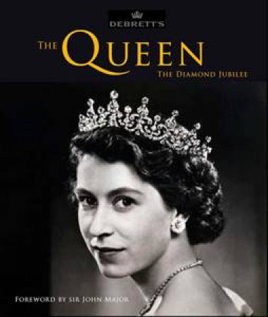 Debrett's: The Queen - A Celebration by Various