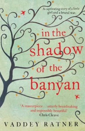 In The Shadow Of The Banyan by Vaddey Ratner