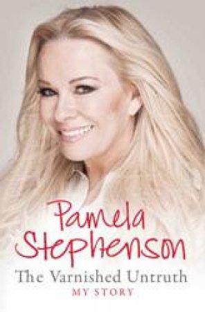 The Varnished Untruth by Pamela Stephenson