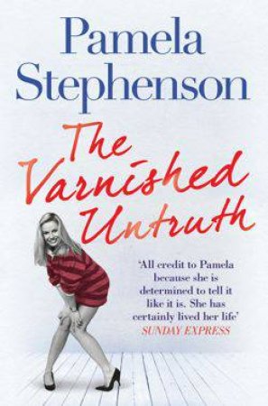 The Varnished Untruth by Pamela Stephenson