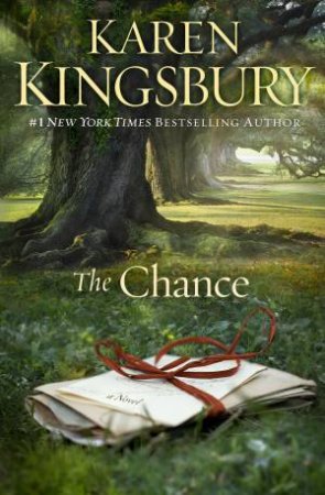 The Chance by Karen Kingsbury