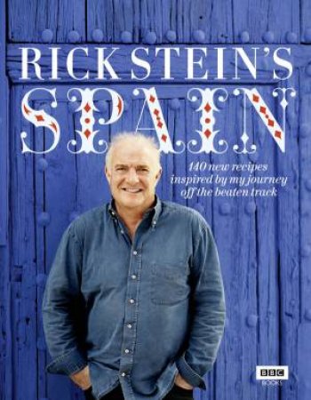 Rick Stein's Spain by Rick Stein