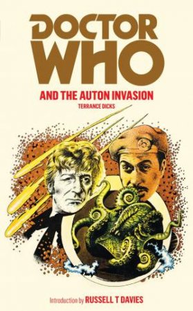 Doctor Who and the Auton Invasion by Terrance Dicks & Russell T. Davies & Chris Achilleos