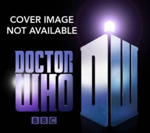 Doctor Who: Borrowed Time by Naomi Alderman