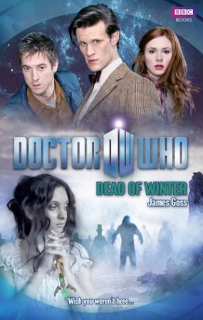 Doctor Who: Dead of Winter by James Gross