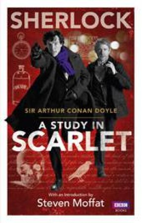 Sherlock: A Study In Scarlet by Arthur Conan Doyle