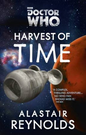 Doctor Who: Harvest of Time by Alastair Reynolds