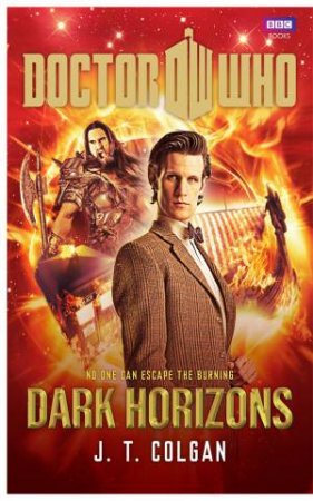 Doctor Who: Dark Horizons by J.T. Colgan