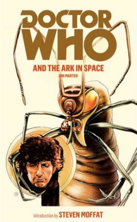 Doctor Who And The  Ark In Space by Ian Marter