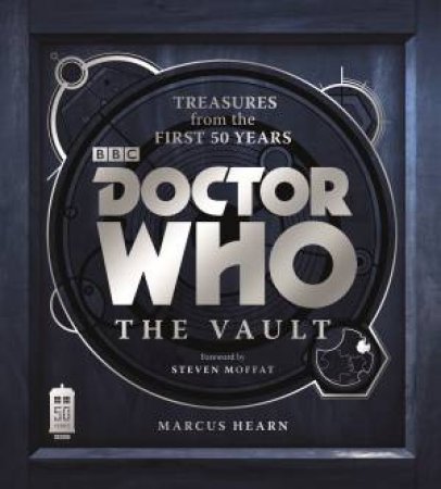 Doctor Who: The Vault by Marcus Hearn