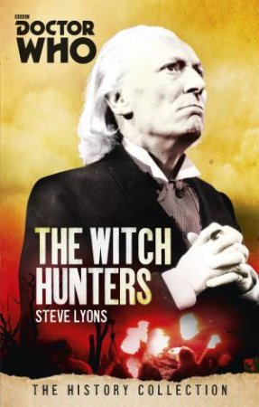 Doctor Who: The History Collection: Witch Hunters by Steve Lyons