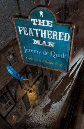 The Feathered Man by Jeremy de Quidt