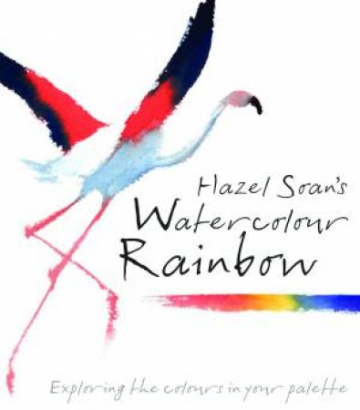 Hazel Soan's Watercolour Rainbow by Hazel Soan