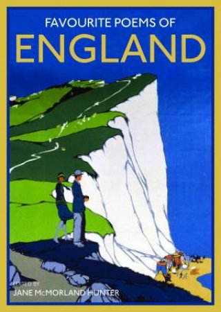 Favourite Poems of England by Jane McMorland Hunter