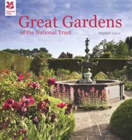 Great Gardens of the National Trust by Stephen Lacey