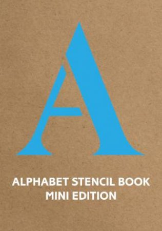 Alphabet Stencil Book Mini Edition: Blue by Various