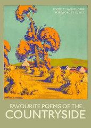 Favourite Poems of the Countryside by Samuel Carr