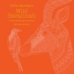 Millie Marottas Wild Savannah Deluxe Edition A Colouring Book Adventure