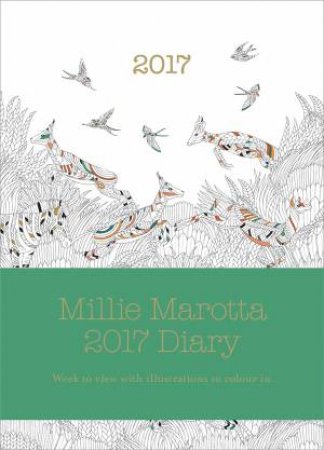 Millie Marotta 2017 Diary: Featuring Illustrations From Wild Savannah by Millie Marotta