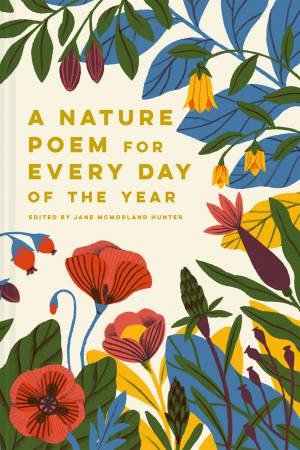 A Nature Poem For Every Day Of The Year by Jane McMorland Hunter