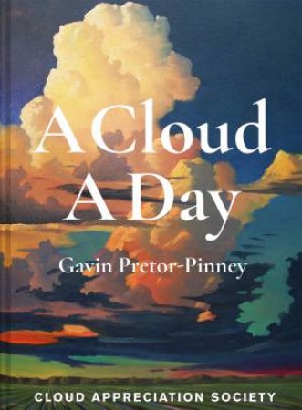 A Cloud A Day by Gavin Pretor-Pinney