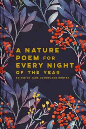 A Nature Poem For Every Night Of The Year by Jane McMorland Hunter