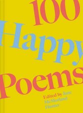 100 Happy Poems To raise your spirits every day