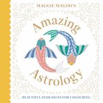 Maggie Magoos Amazing Astrology