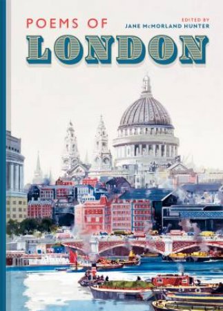 Favourite Poems of London by Jane McMorland Hunter