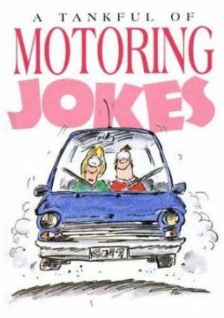 A Tankful Of Motoring Jokes by Various