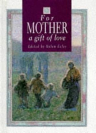 For My Mother, A Gift Of Love by Various