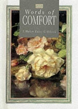 Words Of Comfort by H Exley