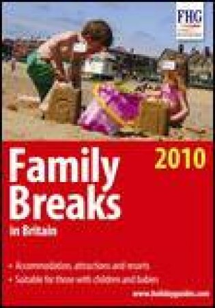 Family Breaks in Britain 2010 by Anne Cuthbertson