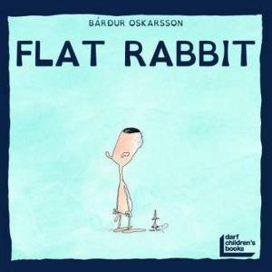 The Flat Rabbit by Bardur Oskarsson