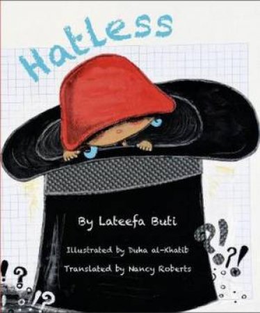 Hatless by Lateefa Buti and Illust. by Dunia al-Khatib