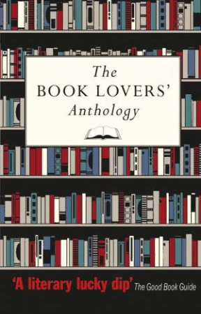 The Book Lovers' Anthology by Various