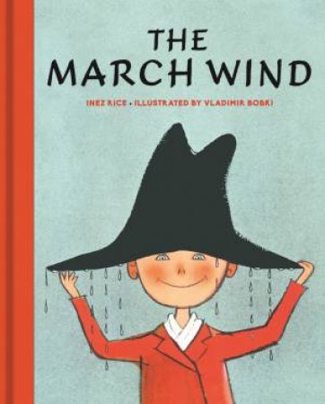 The March Wind by Inez Rice & Vladimir Bobri