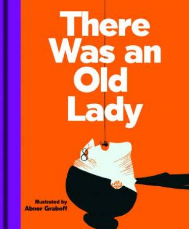 There Was An Old Lady by Abner Graboff