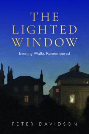 The Lighted Window by Peter Davidson