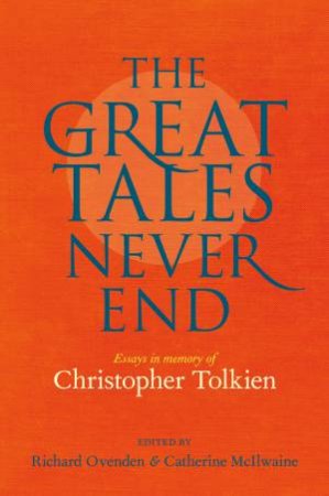 The Great Tales Never End by Richard Ovenden & Catherine McIlwaine