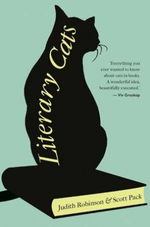 Literary Cats by Judith Robinson & Scott Pack