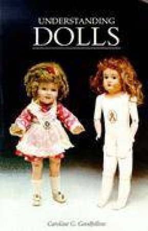 Understanding Dolls by Caroline Goodfellow