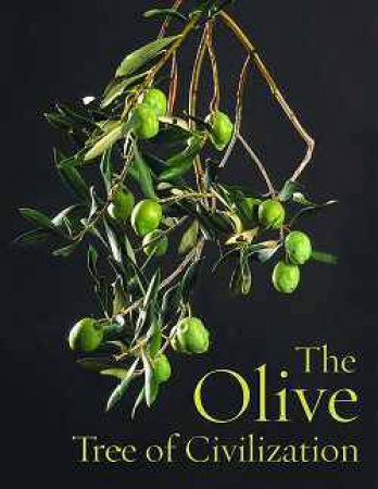 Olive Tree Of Civilization by John Train