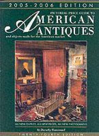 Pictorial Price Guide To American Antiques by Dorothy Hammond