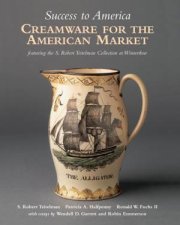 Success to America Creamware for the American Market